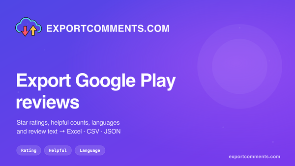 Export Google Play Store reviews to Excel with ExportComments